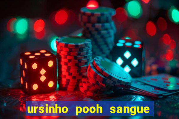 ursinho pooh sangue e mel 2 assistir online dublado